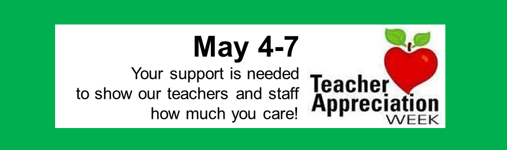 Support Needed for Teacher Appreciation Week May 4-8
