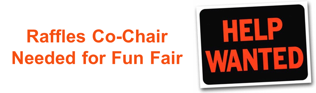 Help Wanted: Raffles Co-Chair for Fun Fair