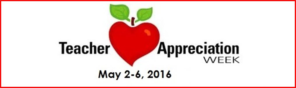 It’s Teacher Appreciation Week: May 2-6