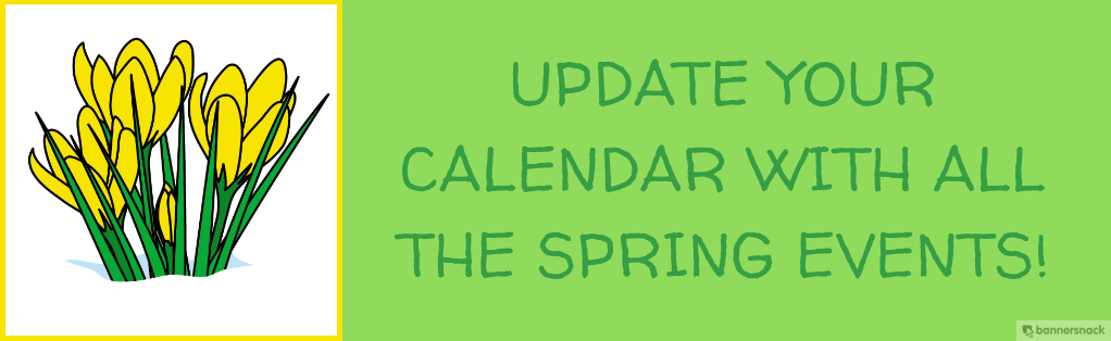 Spring calendar updates!