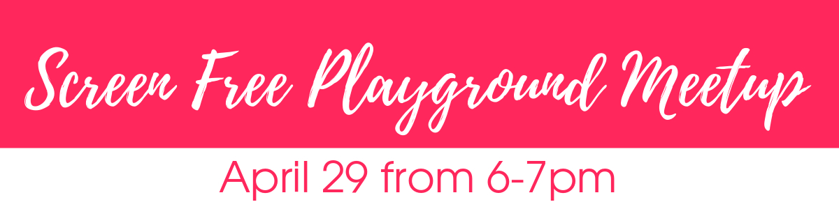 Screen Free Playground Meet up