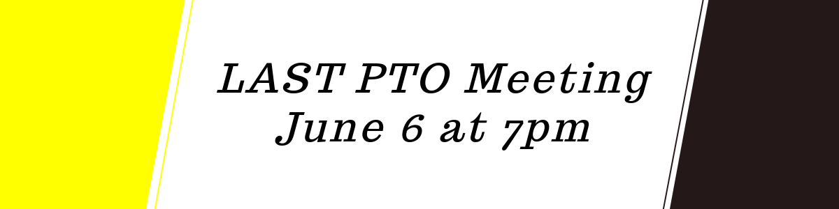 Last PTO Meeting for 2018/2019